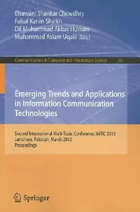 Buy Emerging Trends and Applications in Information Communication Technologies (English, Bhawani Shankar Chowdhry | Faisal Karim Shaikh | DIL Muhammad Akbar Hussain) — BookShops.in