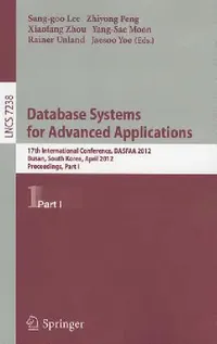 Buy Database Systems for Advanced Applications (English, Sang-Goo Lee | Zhiyong Peng | Xiaofang Zhou) — BookShops.in