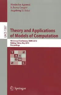 Buy Theory and Applications of Models of Computation (English, Manindra Agrawal | Barry S. Cooper | Angsheng Li) — BookShops.in