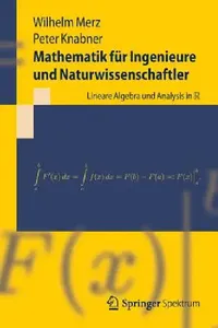 Buy Mathematik Für Ingenieure Und Naturwissenschaftler (English, Wilhelm Merz | Peter Knabner) — BookShops.in