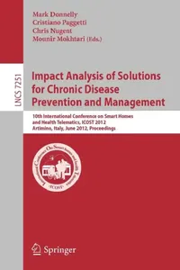 Buy Impact Analysis of Solutions for Chronic Disease Prevention and Management (English, Mark Donnelly | Cristiano Paggetti | Chris Nugent) — BookShops.in