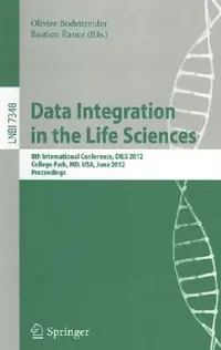 Buy Data Integration in the Life Sciences (English, Olivier Bodenreider | Bastien Rance) — BookShops.in