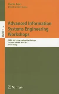 Buy Advanced Information Systems Engineering Workshops (English, Marko Bajec | Johann Eder) — BookShops.in