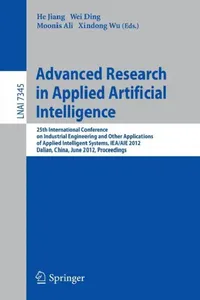 Buy Advanced Research in Applied Artificial Intelligence (English, He Jiang | Wei Ding | Moonis Ali) — BookShops.in