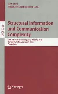Buy Structural Information and Communication Complexity (English, Guy Even | Magnús M. Halldórsson) — BookShops.in