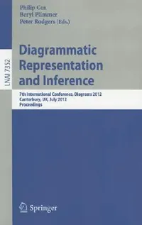 Buy Diagrammatic Representation and Inference (English, Philip T. Cox | Beryl Plimmer | Peter Rodgers) — BookShops.in