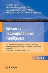 Buy Advances in Computational Intelligence, Part II (English, Salvatore Greco | Bernadette Bouchon-Meunier | Giulianella Coletti) — BookShops.in