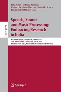 Buy Speech, Sound and Music Processing (English, Sølvi Ystad | Mitsuko Aramaki | Richard Kronland-Martinet) — BookShops.in