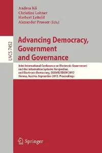 Buy Advancing Democracy, Government and Governance (English, Andrea Kö | Christine Leitner | Herbert Leitold) — BookShops.in