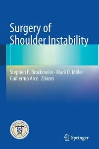 Buy Surgery of Shoulder Instability (English, Stephen F. Brockmeier | Mark D. Miller | Guillermo Arce) — BookShops.in