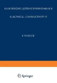 Buy Electrical Conductivity II / Elektrische Leitungsphänomene II (English, O. Madelung | A. B. Lidiard | J. M. Stevels) — BookShops.in