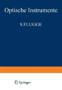 Buy Optische Instrumente / Optical Instruments (English, S. Flügge) — BookShops.in