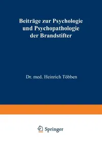Buy Beiträge Zur Psychologie Und Psychopathologie Der Brandstifter (English, Heinrich Többen) — BookShops.in
