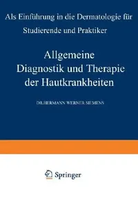 Buy Allgemeine Diagnostik Und Therapie Der Hautkrankheiten (English, Hermann W. Siemens) — BookShops.in