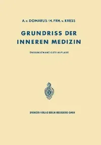 Buy Grundriss Der Inneren Medizin (English, Alexander Von Domarus | Hans Von Kress) — BookShops.in