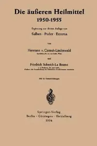 Buy Die Äußeren Heilmittel 1950-1955 (English, Hermann Czetsch-Lindenwald | Friedrich Schmidt La Baume) — BookShops.in