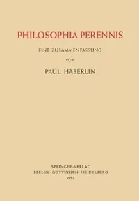 Buy Philosophia Perennis (English, Paul Häberlin) — BookShops.in