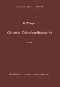 Buy Klinische Vektorkardiographie (English, K. Hupka | Rudolf Wenger | E. Deutsch) — BookShops.in