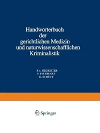 Buy Handwörterbuch Der Gerichtlichen Medizin Und Naturwissenschaftlichen Kriminalistik (English, F. V. Neureiter | F. Pietrusky | E. Schütt) — BookShops.in