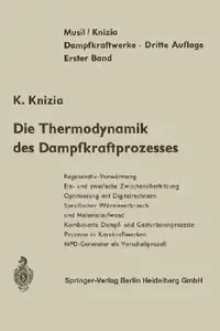 Buy Die Thermodynamik Des Dampfkraftprozesses (English, L. Musil | K. Knizia) — BookShops.in