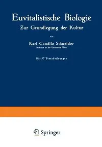 Buy Euvitalistische Biologie (English, Karl Camillo Schneider) — BookShops.in