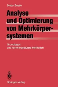 Buy Analyse Und Optimierung Von Mehrkörpersystemen (English, D. Bestle) — BookShops.in
