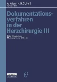 Buy Dokumentationsverfahren in Der Herzchirurgie III (English, A. Krian | H. H. Scheld) — BookShops.in