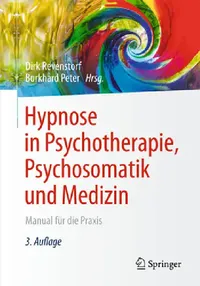 Buy Hypnose in Psychotherapie, Psychosomatik Und Medizin (English, Dirk Revenstorf | Burkhard Peter) — BookShops.in