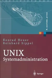 Buy Unix-Systemadministration: Linux, Solaris, Aix, Freebsd, Tru64-Unix by Konrad Heuer | Reinhard Sippel | Springer-Nature | German Hardcover | Software Architecture Book — BookShops.in