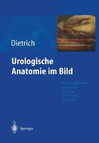 Buy Urologische Anatomie Im Bild (English, Holger G. Dietrich) — BookShops.in