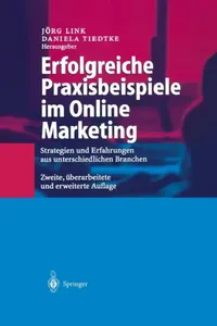 Buy Erfolgreiche Praxisbeispiele Im Online Marketing (English, Jörg Link | Daniela Tiedtke) — BookShops.in