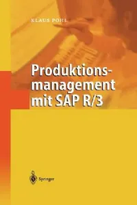 Buy Produktionsmanagement Mit SAP R/3 (English, Klaus Pohl) — BookShops.in