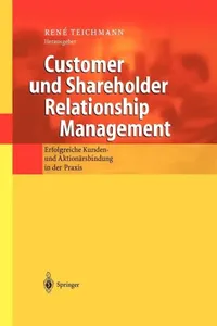 Buy Customer Und Shareholder Relationship Management (English, Rene Teichmann) — BookShops.in