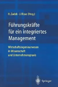 Buy Führungskräfte Für Ein Integriertes Management (English, Hartmut Zadek | Jörg Risse) — BookShops.in