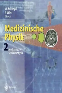Buy Medizinische Physik 2 (English, W. Schlegel | J. Bille) — BookShops.in