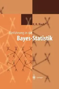 Buy Einführung in Die Bayes-Statistik (English, Karl-Rudolf Koch) — BookShops.in