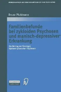 Buy Familienbefunde Bei Zykloiden Psychosen Und Manisch-Depressiver Erkrankung (English, Bruno Pfuhlmann) — BookShops.in