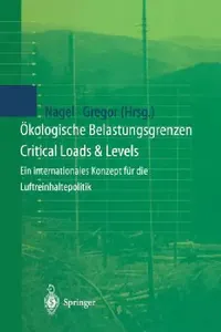 Buy Ökologische Belastungsgrenzen - Critical Loads & Levels (English, Hans-Dieter Nagel | Heinz-Detlef Gregor) — BookShops.in