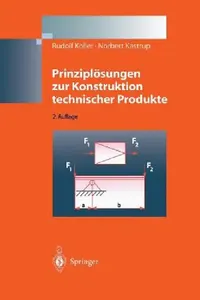Buy Prinziplösungen Zur Konstruktion Technischer Produkte (English, Rudolf Koller | Norbert Kastrup) — BookShops.in