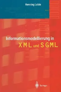 Buy Informationsmodellierung in XML Und SGML (English, Henning Lobin) — BookShops.in