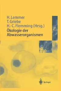 Buy Ökologie Der Abwasserorganismen (English, Hilde Lemmer | Thomas Griebe | Hans-Curt Flemming) — BookShops.in