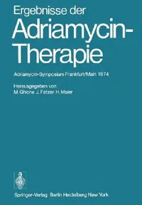 Buy Ergebnisse Der Adriamycin-Therapie (English, M. Ghione | J. Fetzer | H. Maier) — BookShops.in
