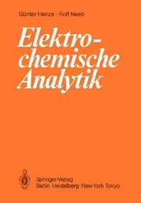 Buy Elektrochemische Analytik (English, Günter Henze | Rolf Neeb) — BookShops.in