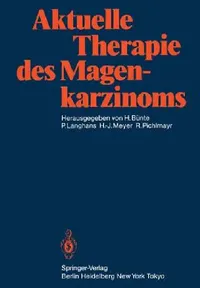 Buy Aktuelle Therapie Des Magenkarzinoms (English, H. Bünte | P. Langhans | H. -J Meyer) — BookShops.in