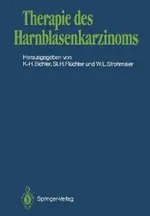 Therapie des Harnblasenkarzinoms | by Karl-Horst Bichler | Stephan H. Flüchter | Walter L. Strohma | ‎ Springer-Verlag Berlin and Heidelberg GmbH & Co. K | ‎ German | ‎ Softcover reprint of the original 1st ed. 1988 Edition view 2