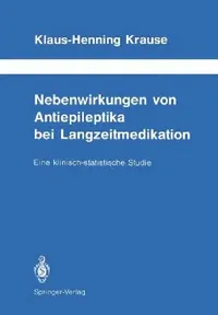 Buy Nebenwirkungen Von Antiepileptika Bei Langzeitmedikation (English, Klaus-Henning Krause) — BookShops.in