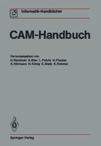 Buy CAM-Handbuch | by U. Rembold | F. Krückeberg | A. Bien | ‎ Springer-Verlag New York Inc | ‎ German | ‎ Reprint Edition — BookShops.in