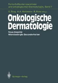 Buy Onkologische Dermatologie (English, Günter Burg | Albert A. Hartmann | Birger Konz) — BookShops.in