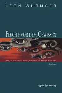 Buy Flucht VOR Dem Gewissen (English, Leon Wurmser | H. Thomä) — BookShops.in