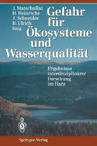 Buy Gefahr Für Ökosysteme Und Wasserqualität (English, Jörg Matschullat | Hartmut Heinrichs | Jürgen Schneider) — BookShops.in
